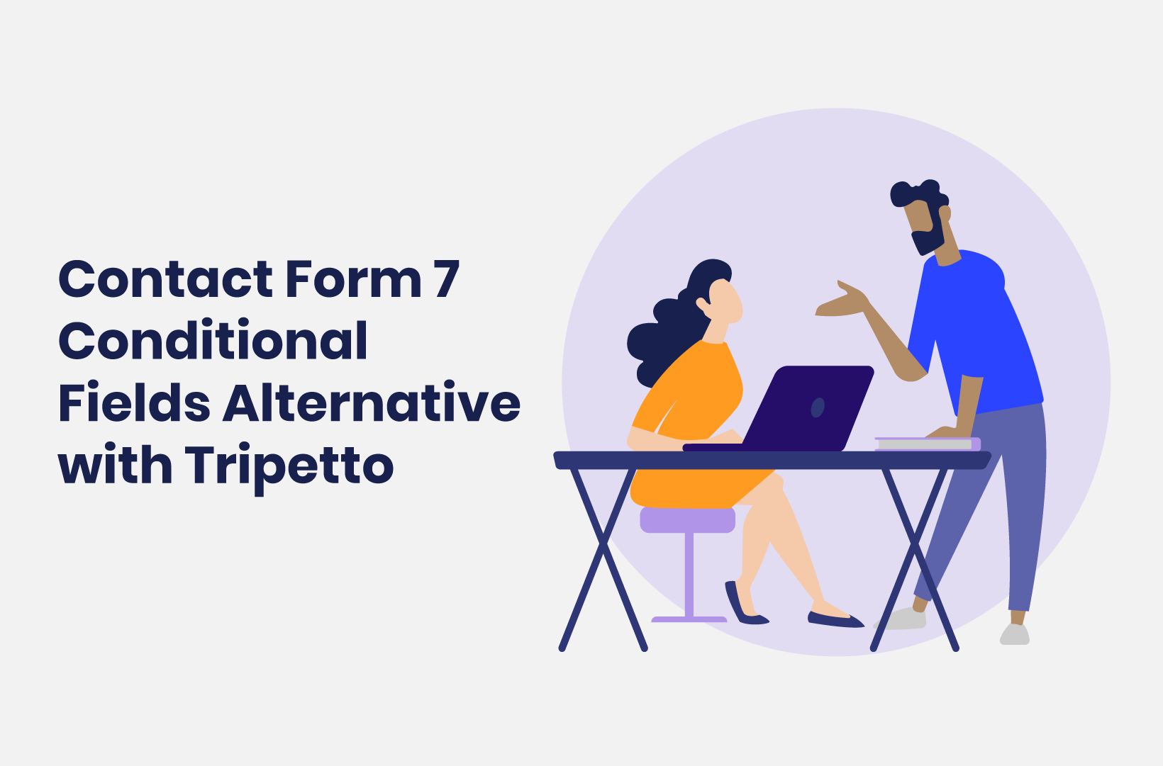 Intro image by blog article Contact Form 7 Conditional Fields Alternative with Tripetto
