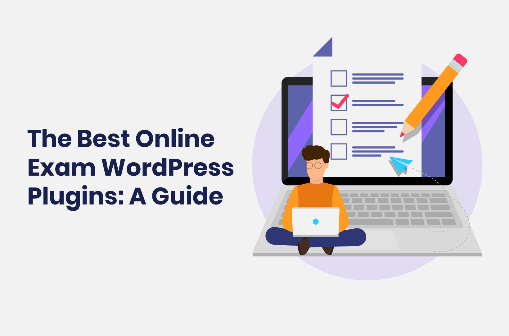 Intro image by blog article The Best Online Exam WordPress Plugins - A Guide
