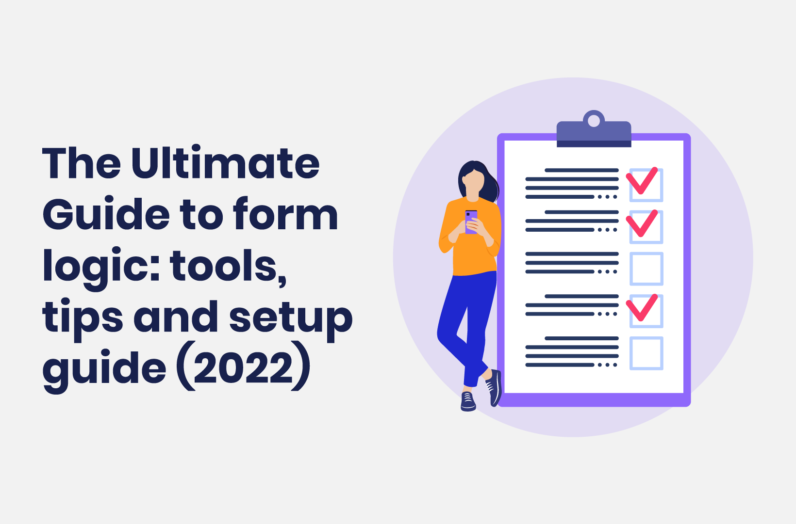 Intro image by blog article The ultimate guide to form logic - Tools, tips, and setup guide (2022)