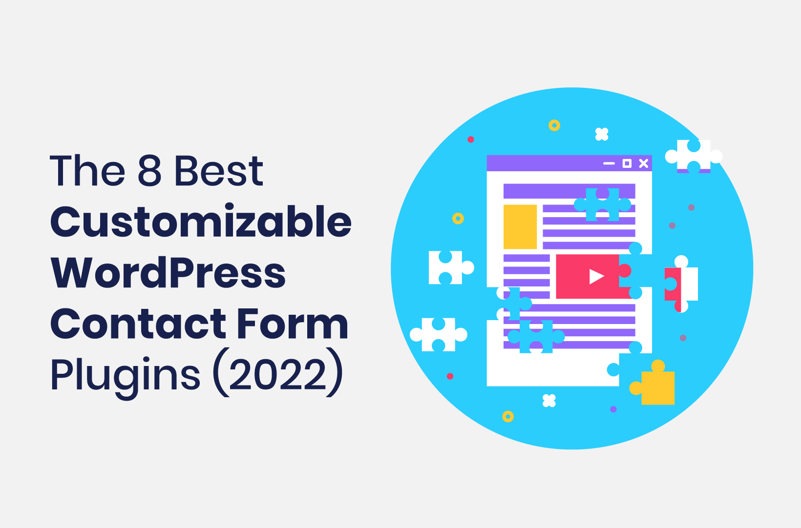 Intro image by blog article The 8 Best Customizable WordPress Contact Form Plugins (2022)