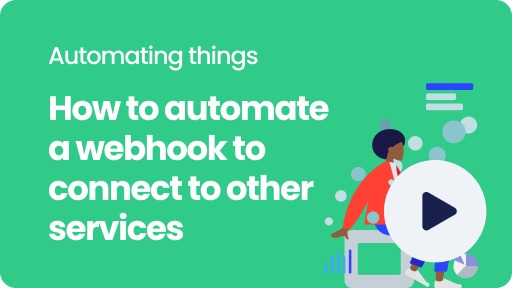 Visual thumbnail for the video 'How to automate a webhook to connect to other services'