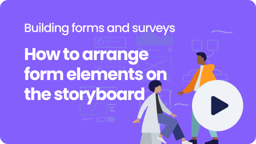 Visual thumbnail for the video 'How to arrange form elements on the storyboard'